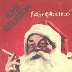 Bad Religion : Father Christmas